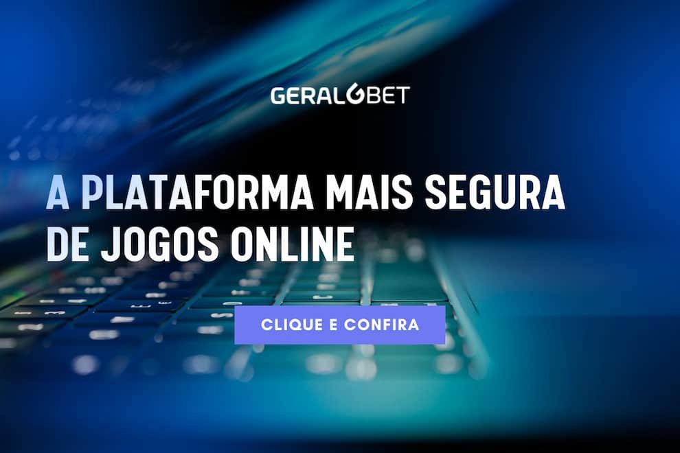 GeralBet - Plataforma mais segura de jogos online do mercado