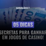 5 dicas - [05] Dicas Secretas para Ganhar em Jogos de Cassino! - Lucre na Geral Bet!